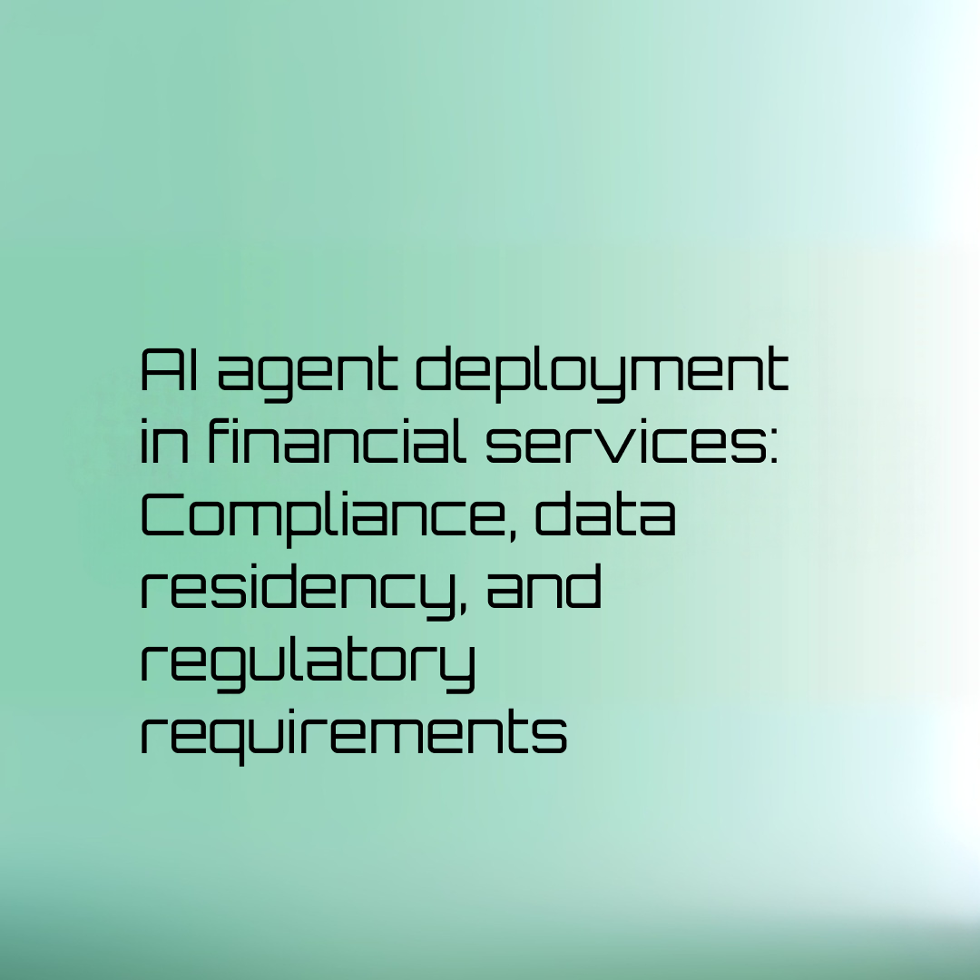 AI agents financial services compliance