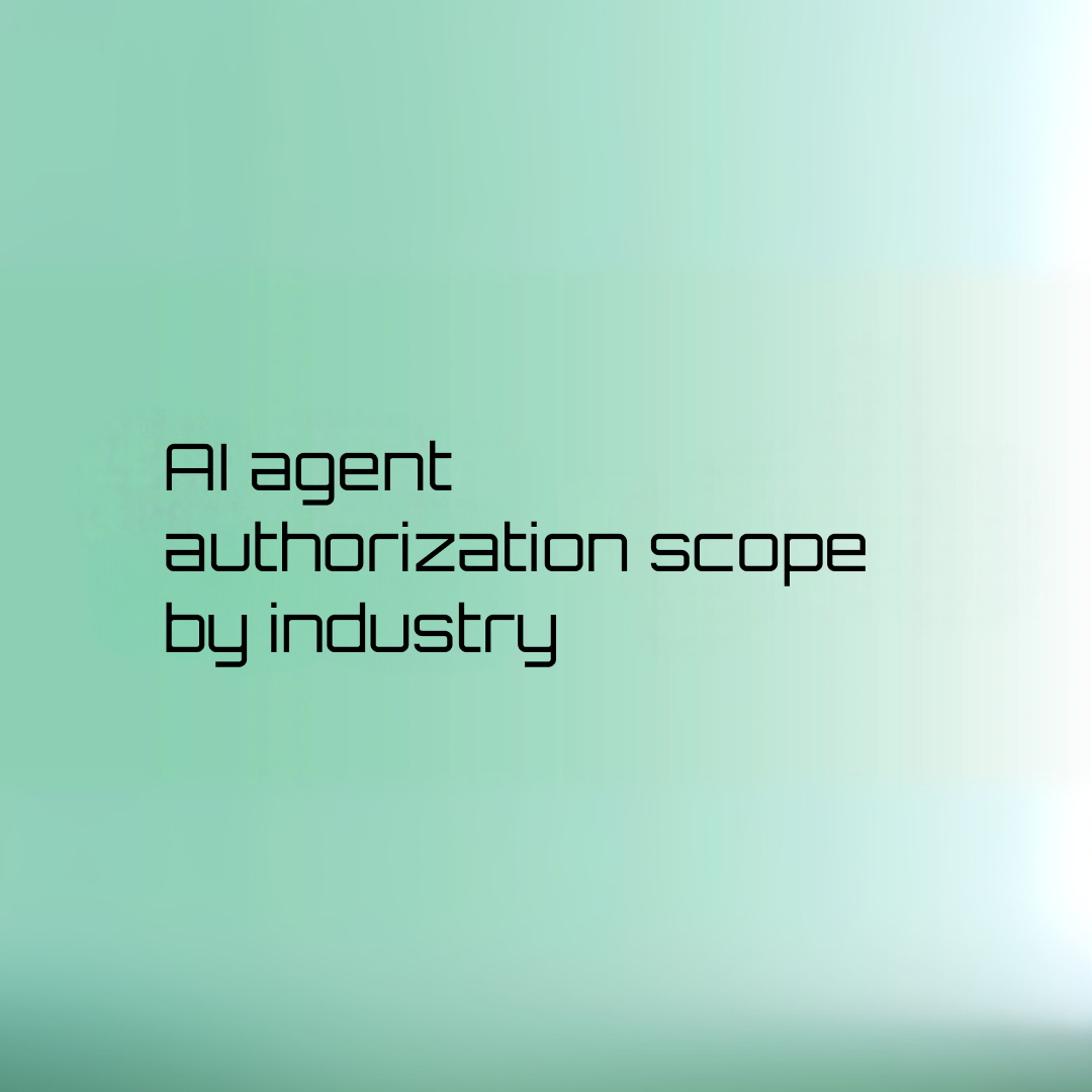ai agent authorization scope by industry