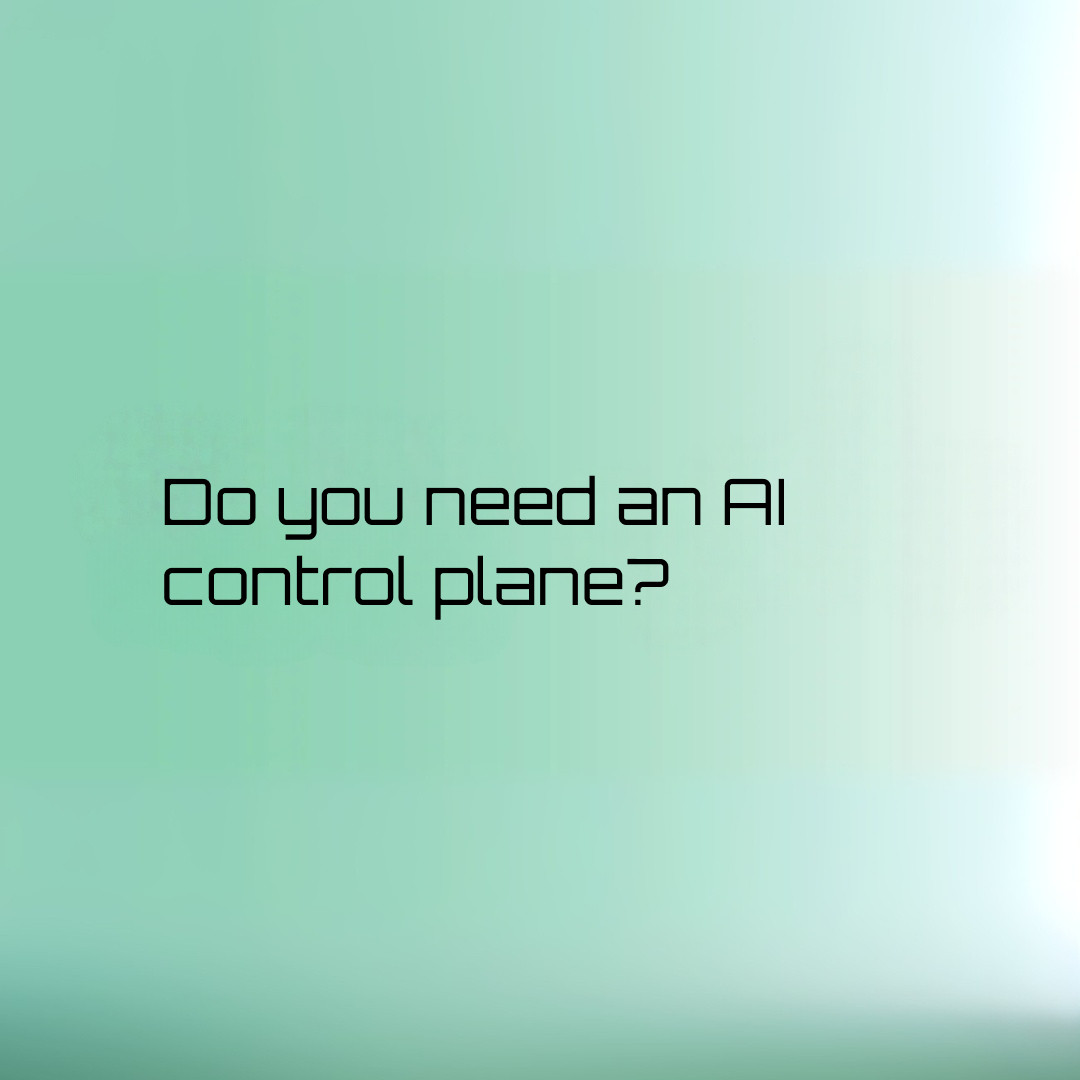 ai control plane decision