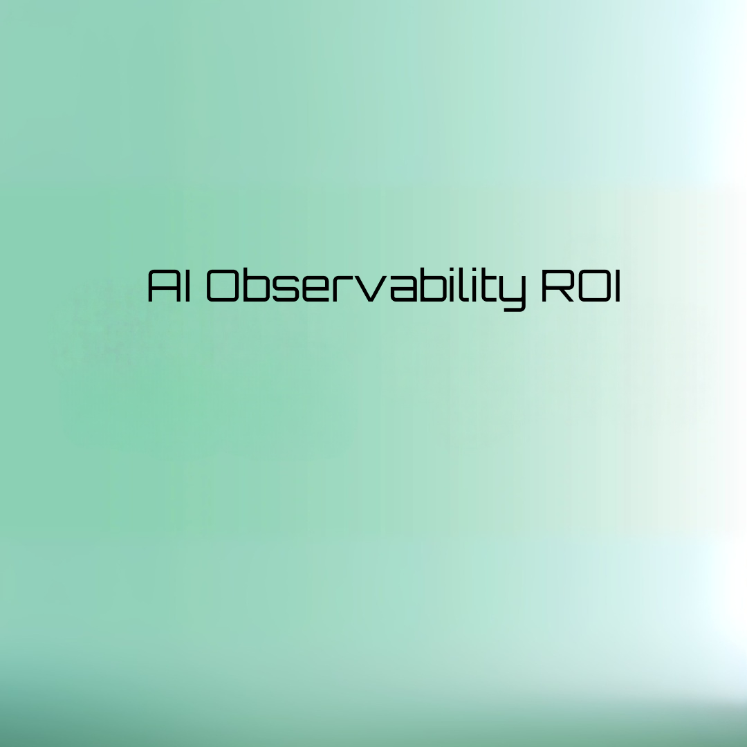 ai observability roi