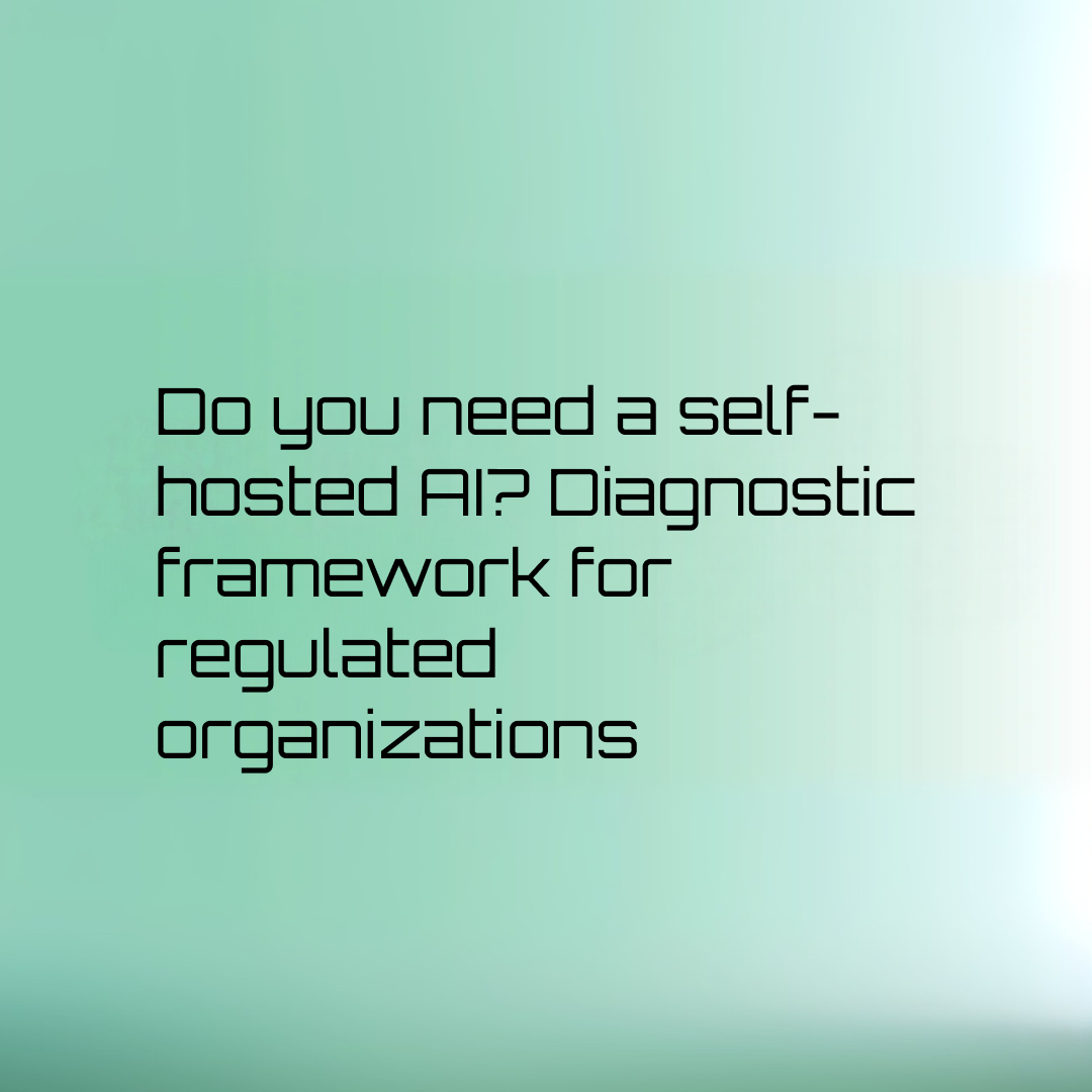 do you need self hosted llm
