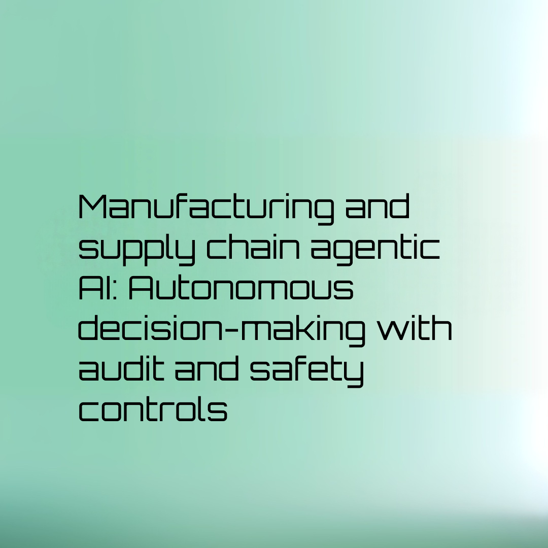 manufacturing agentic AI deployment