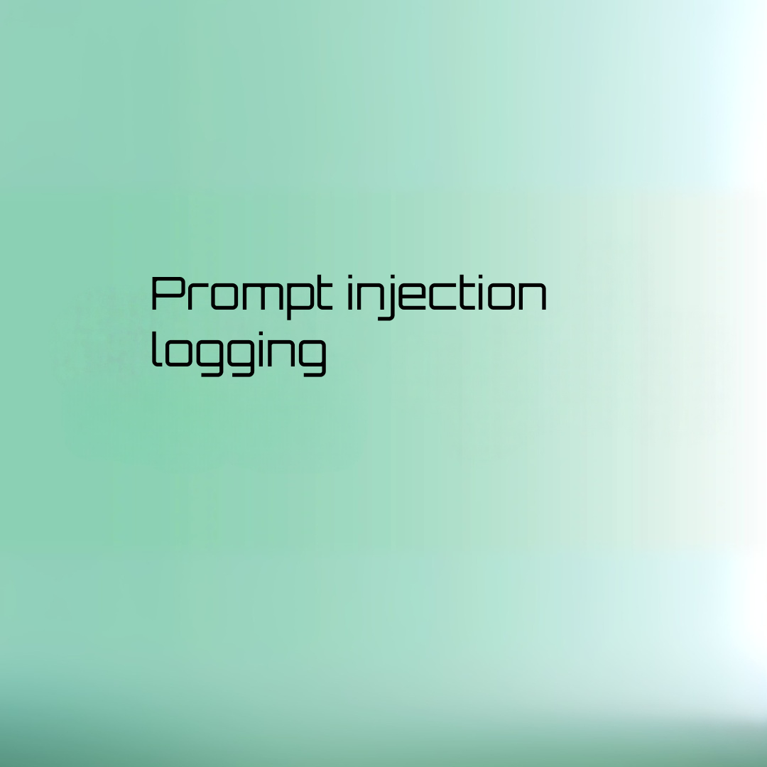prompt injection logging