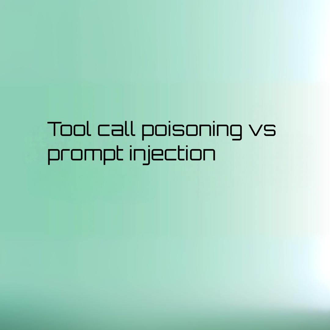 tool call poisoning vs prompt injection